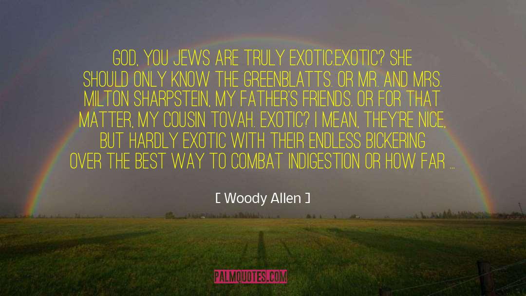 Indigestion quotes by Woody Allen