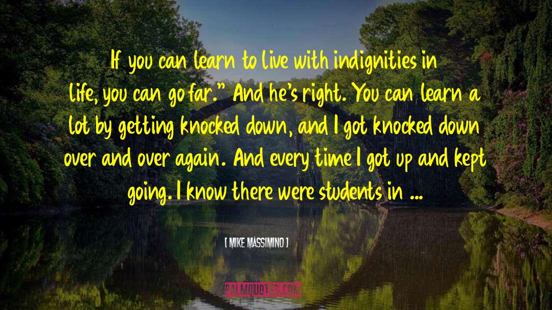 Indignities quotes by Mike Massimino