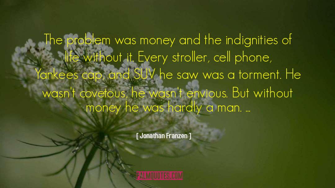 Indignities quotes by Jonathan Franzen