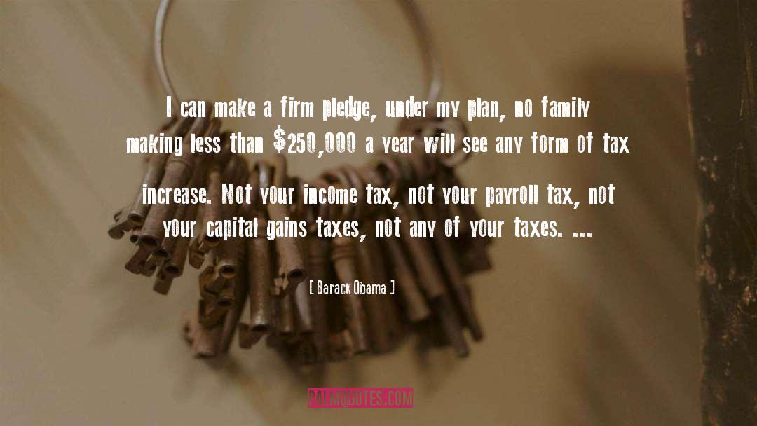 Indirect Taxes quotes by Barack Obama