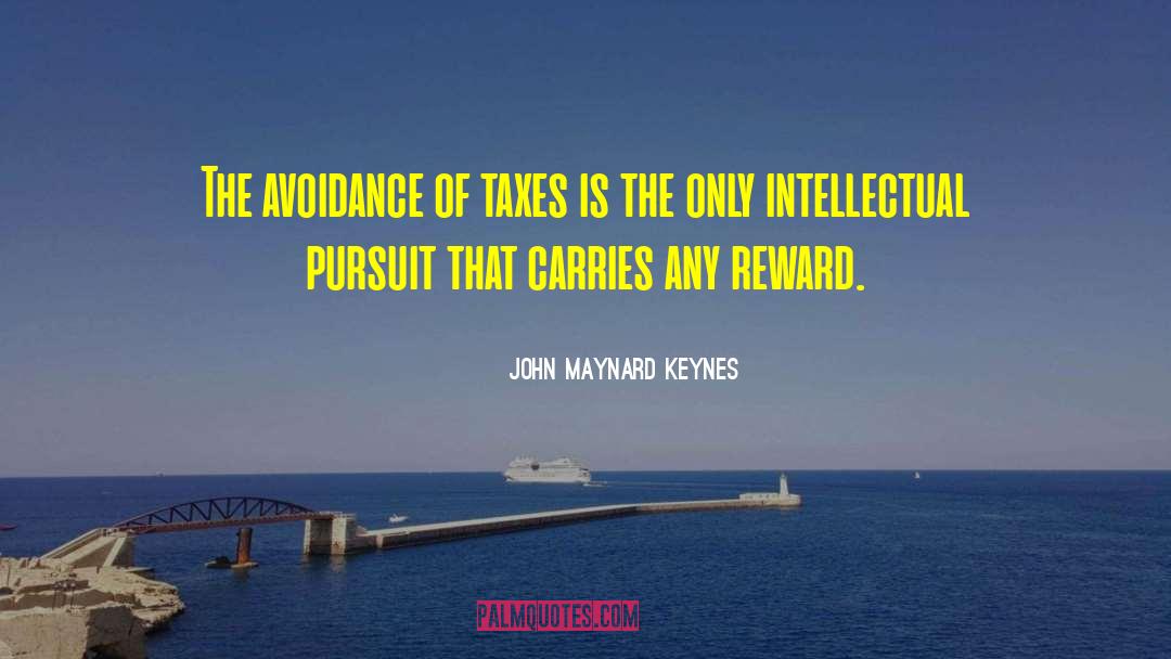 Indirect Taxes quotes by John Maynard Keynes
