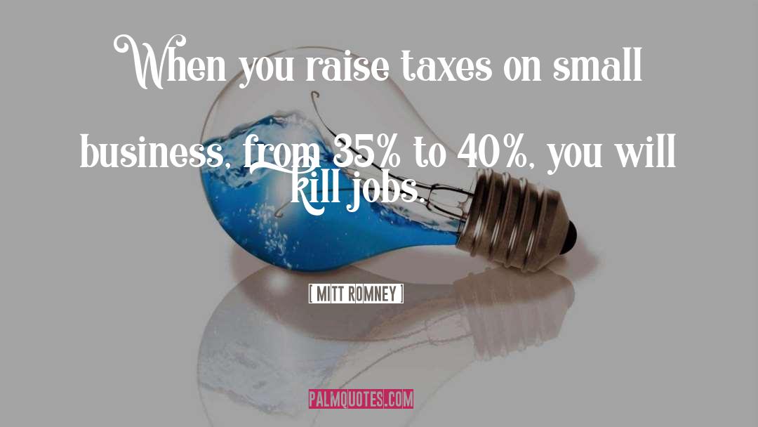 Indirect Taxes quotes by Mitt Romney