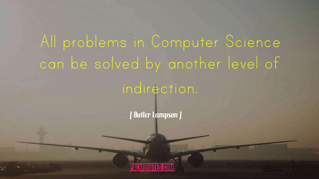 Indirection quotes by Butler Lampson