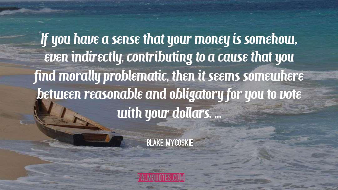 Indirectly quotes by Blake Mycoskie