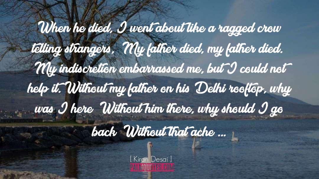 Indiscretion quotes by Kiran Desai