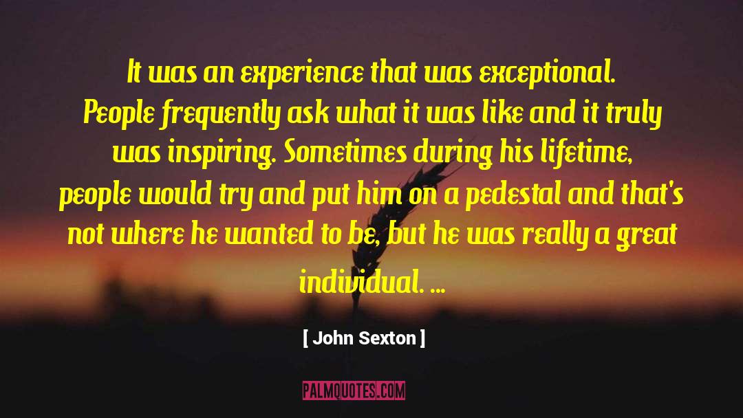 Individual Achievement quotes by John Sexton