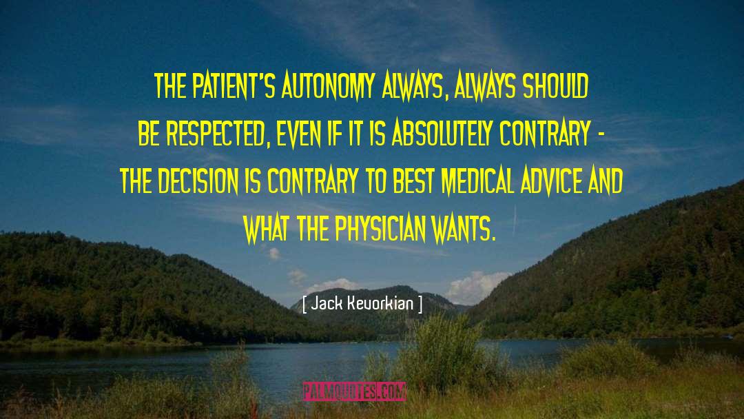 Individual Autonomy quotes by Jack Kevorkian
