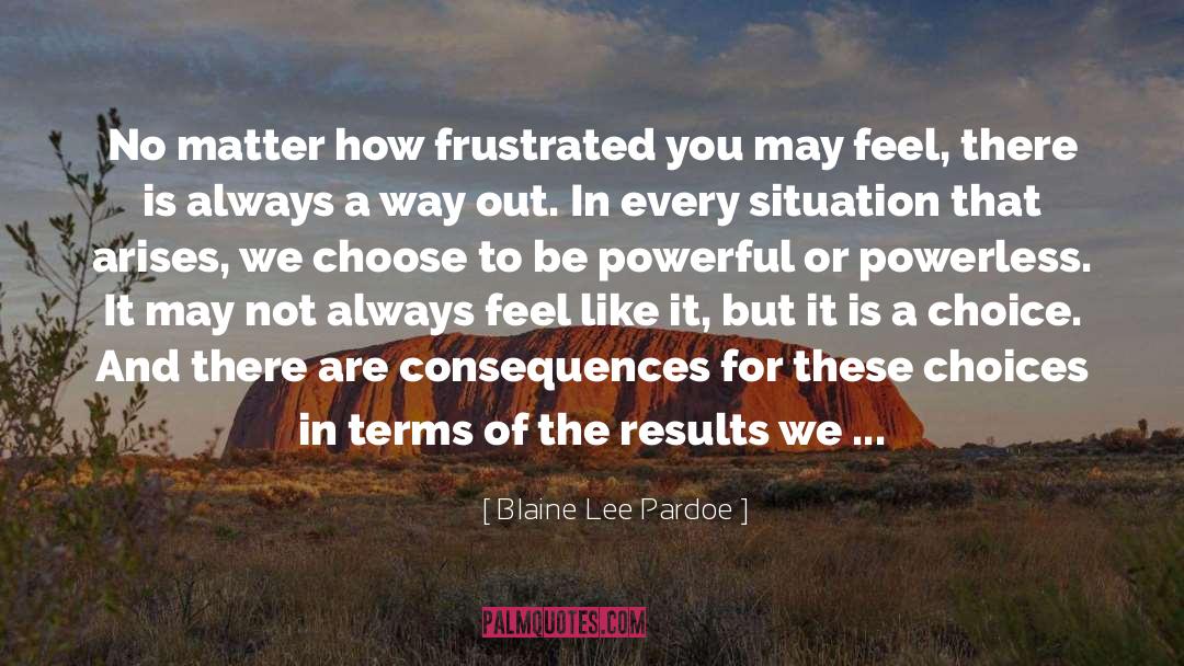 Individual Choice quotes by Blaine Lee Pardoe