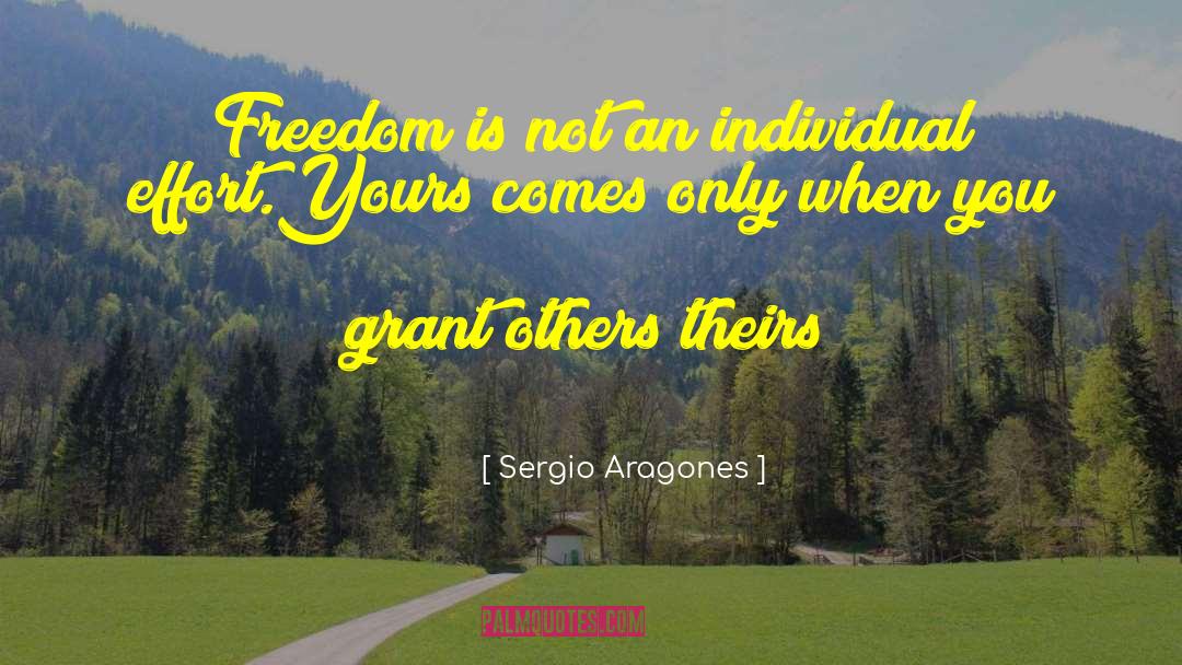 Individual Effort quotes by Sergio Aragones