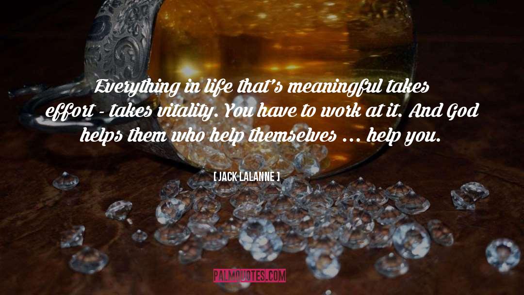 Individual Effort quotes by Jack LaLanne