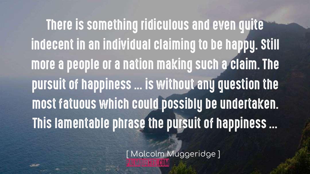 Individual Effort quotes by Malcolm Muggeridge