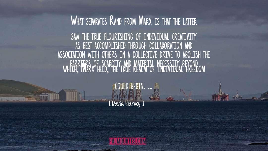 Individual Freedom quotes by David Harvey