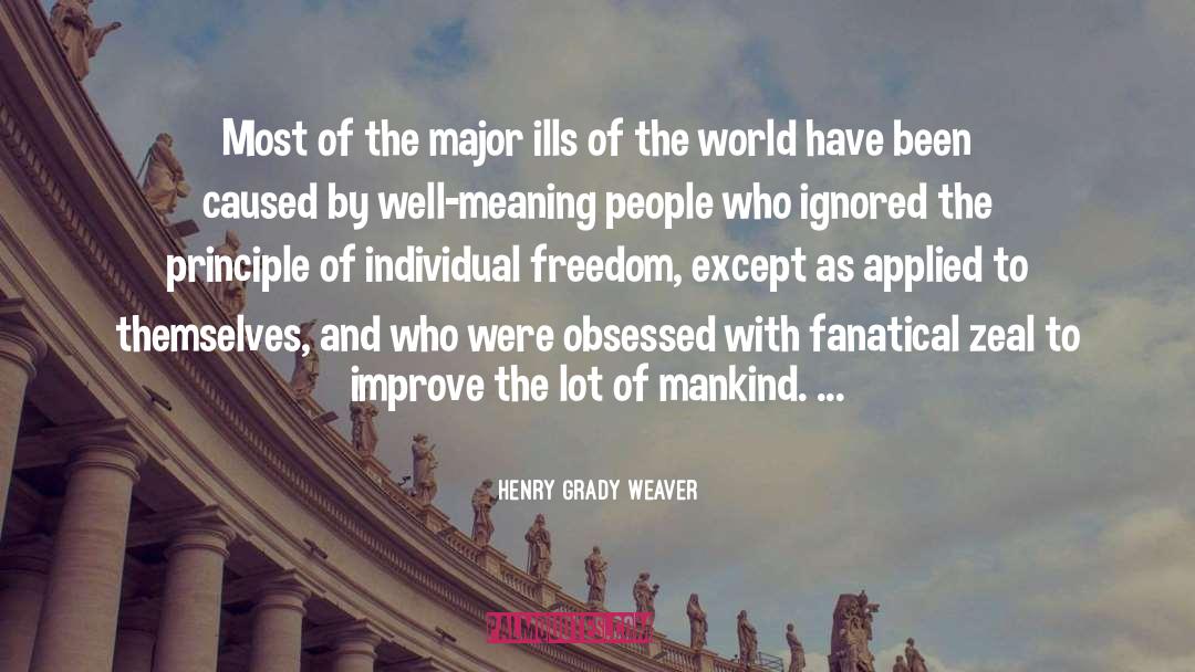 Individual Freedom quotes by Henry Grady Weaver