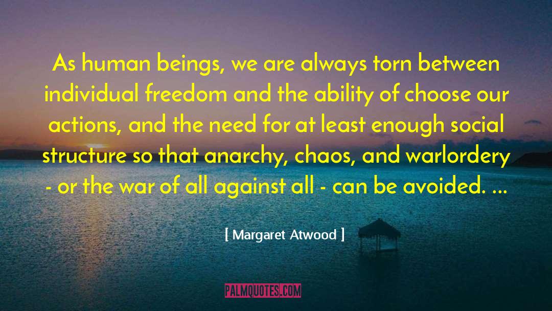 Individual Freedom quotes by Margaret Atwood