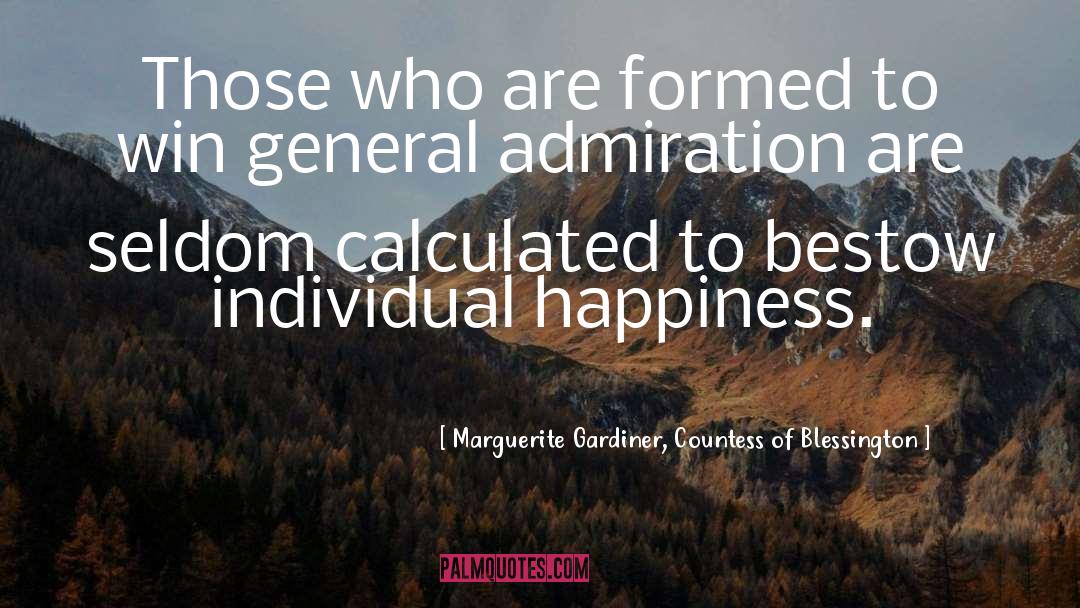 Individual Happiness quotes by Marguerite Gardiner, Countess Of Blessington