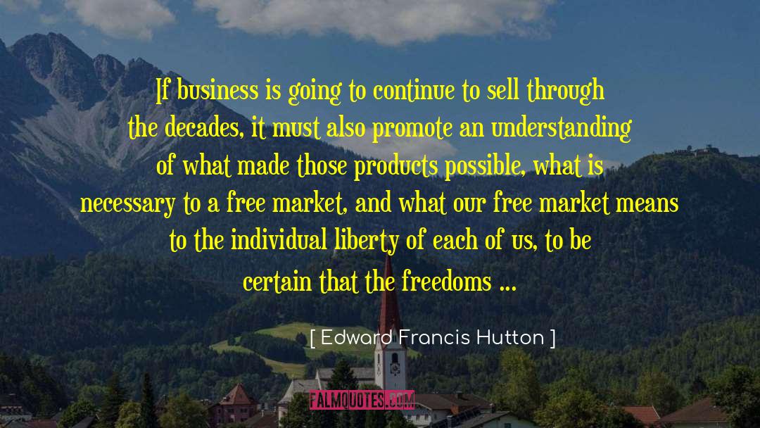 Individual Liberty quotes by Edward Francis Hutton