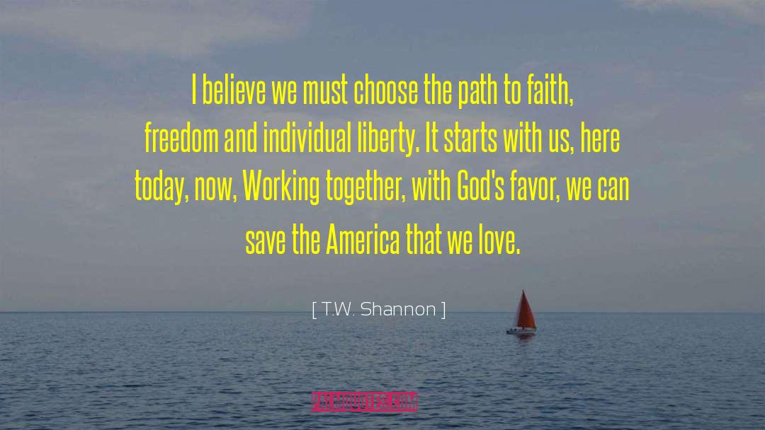 Individual Liberty quotes by T.W. Shannon