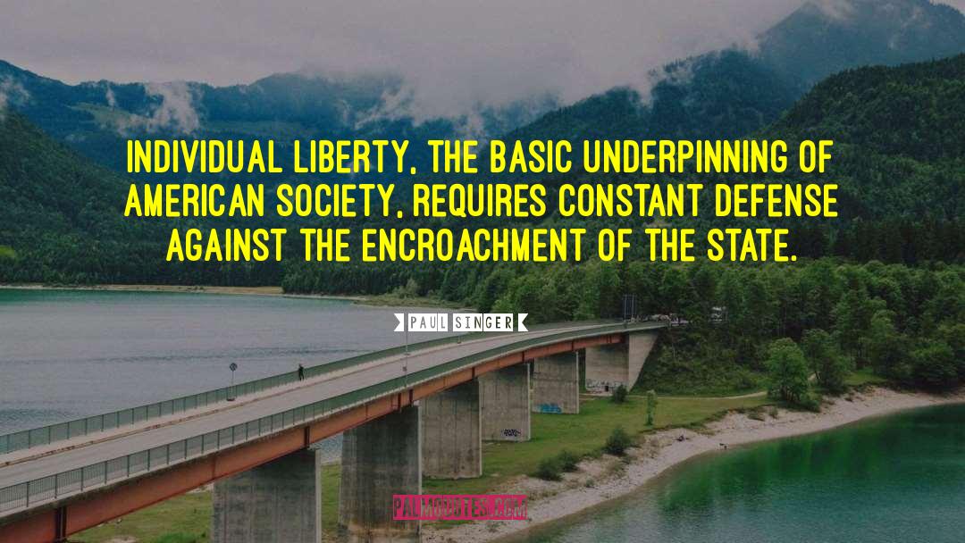 Individual Liberty quotes by Paul Singer