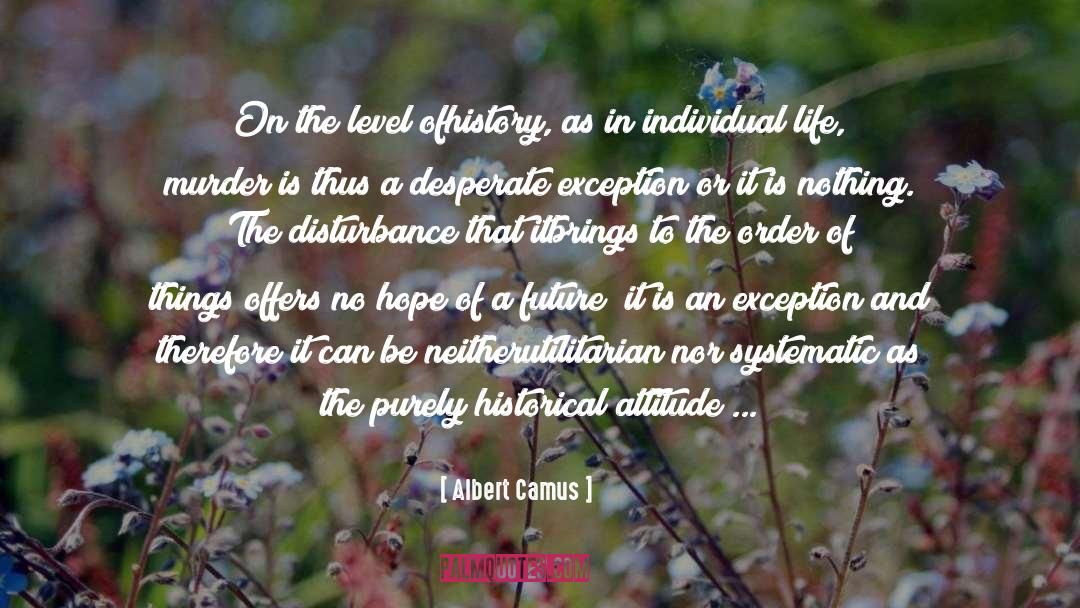 Individual Life quotes by Albert Camus