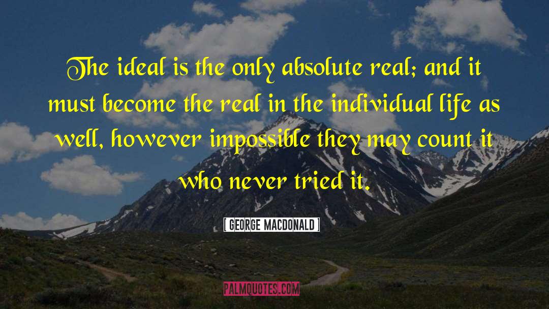 Individual Life quotes by George MacDonald