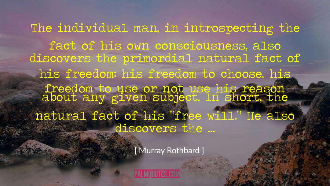 Individual Man quotes by Murray Rothbard