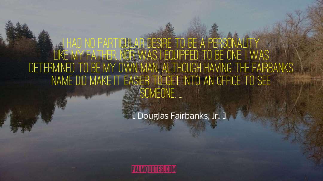 Individual Personality quotes by Douglas Fairbanks, Jr.