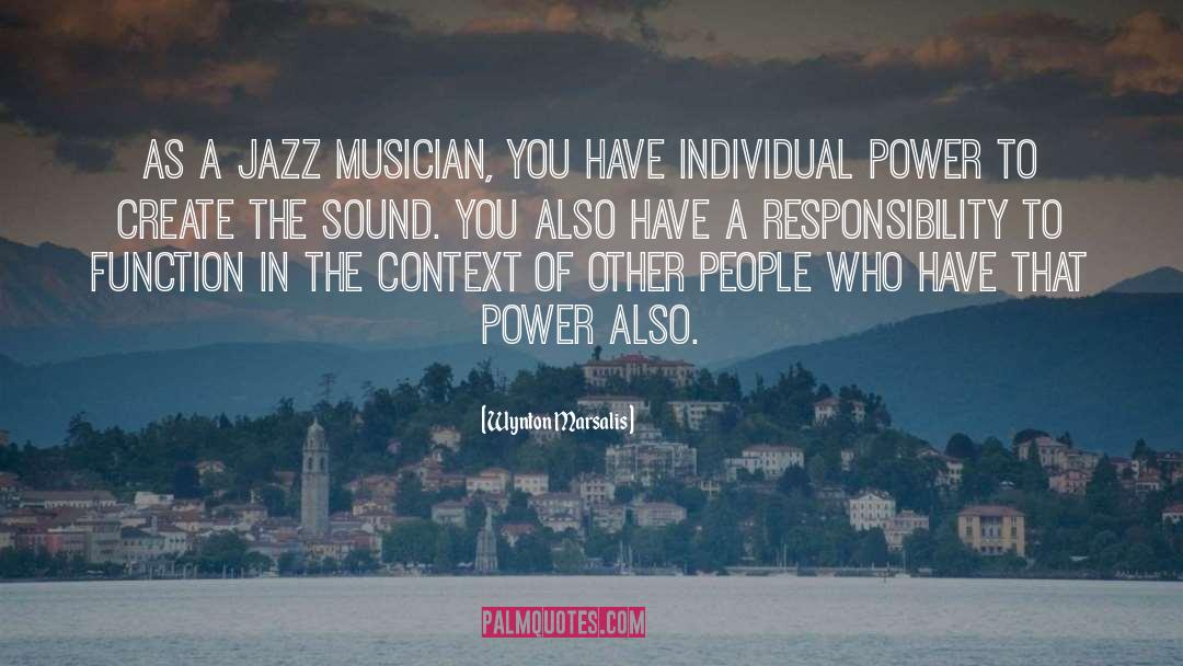 Individual Power quotes by Wynton Marsalis