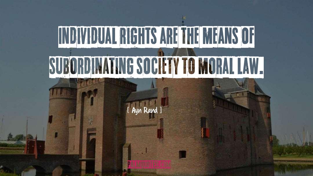 Individual Rights quotes by Ayn Rand