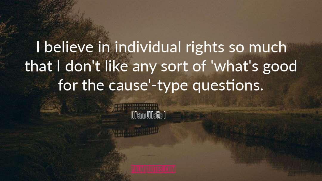 Individual Rights quotes by Penn Jillette