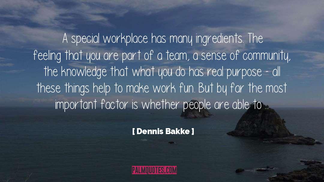 Individual Strength quotes by Dennis Bakke