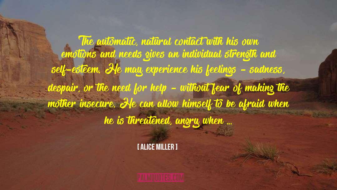 Individual Strength quotes by Alice Miller