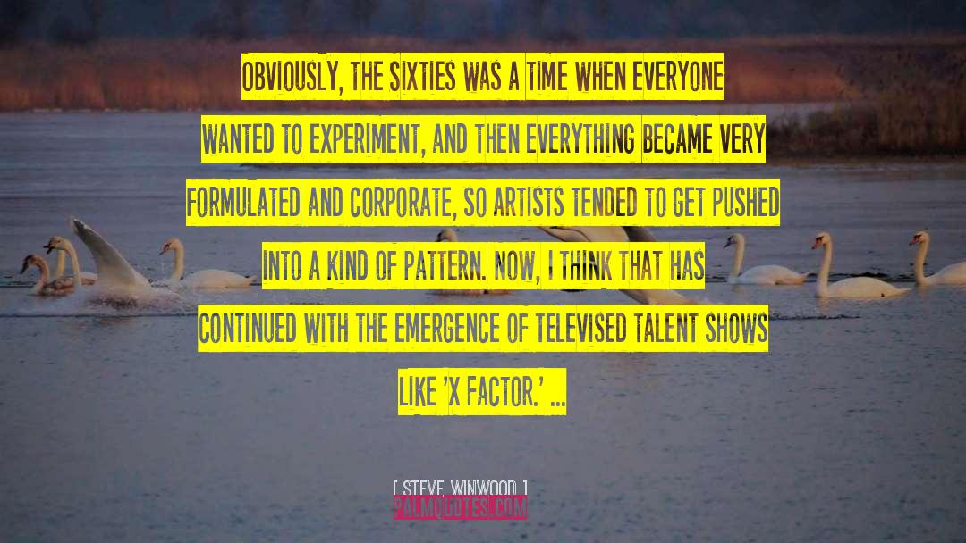 Individual Talent quotes by Steve Winwood