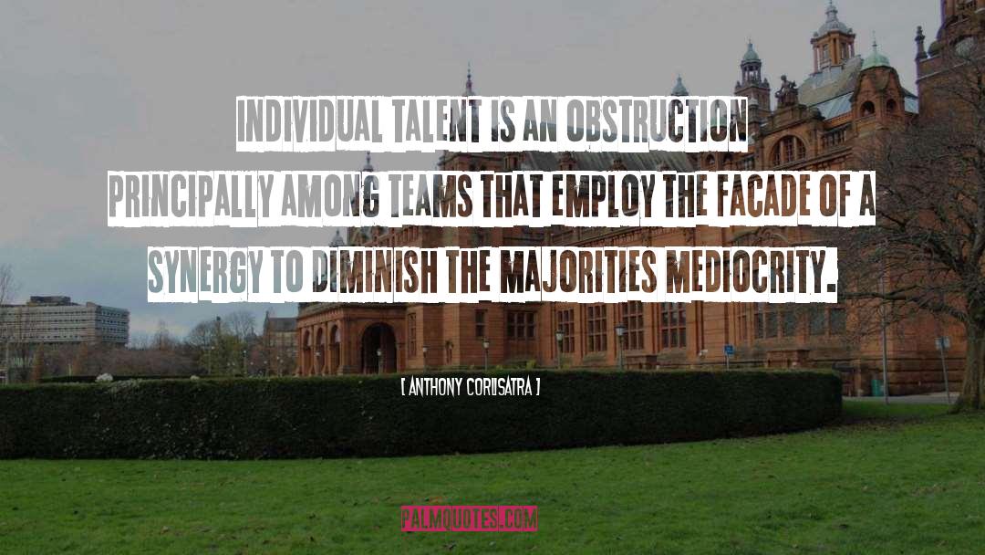 Individual Talent quotes by Anthony Corlisatra