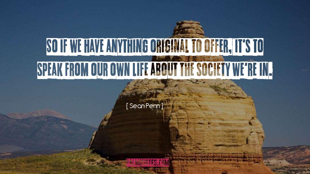 Individual Vs Society quotes by Sean Penn
