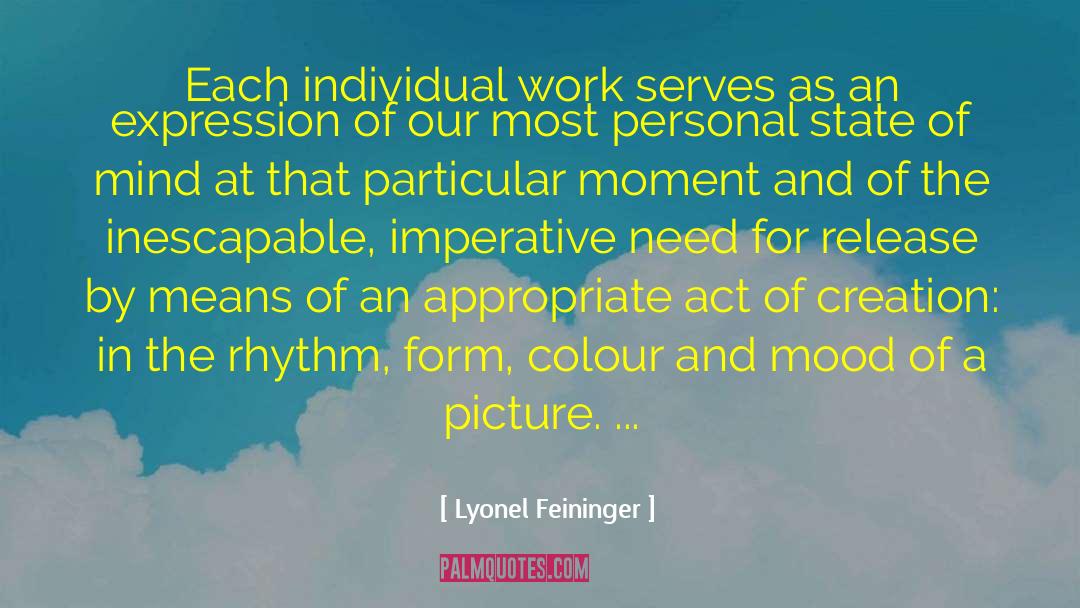 Individual Work quotes by Lyonel Feininger