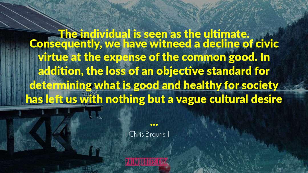 Individualism quotes by Chris Brauns