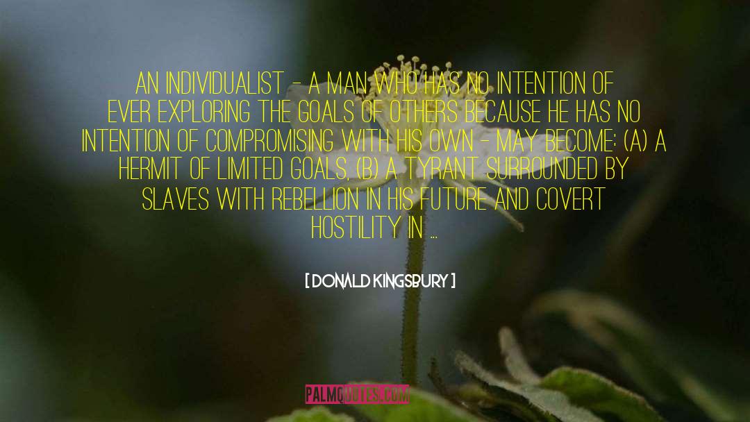 Individualist quotes by Donald Kingsbury