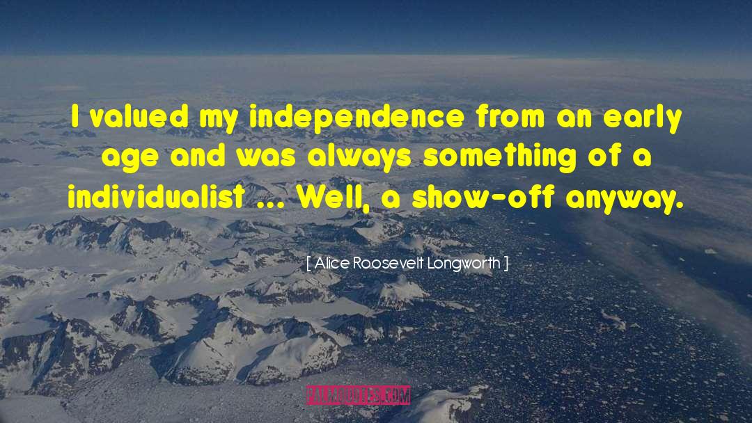 Individualist quotes by Alice Roosevelt Longworth
