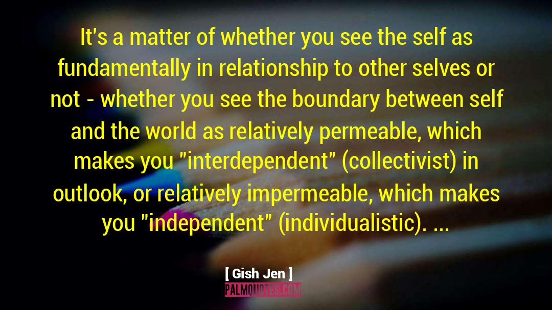 Individualistic quotes by Gish Jen