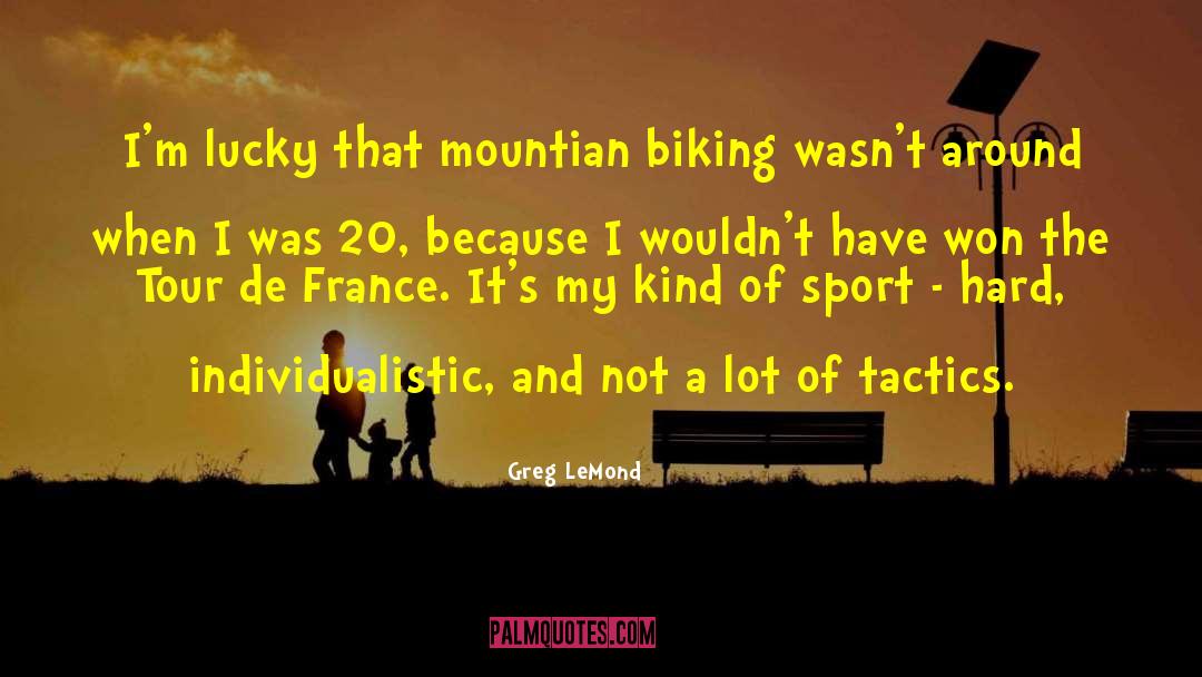 Individualistic quotes by Greg LeMond