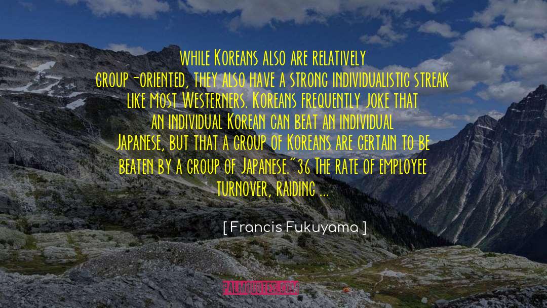 Individualistic quotes by Francis Fukuyama