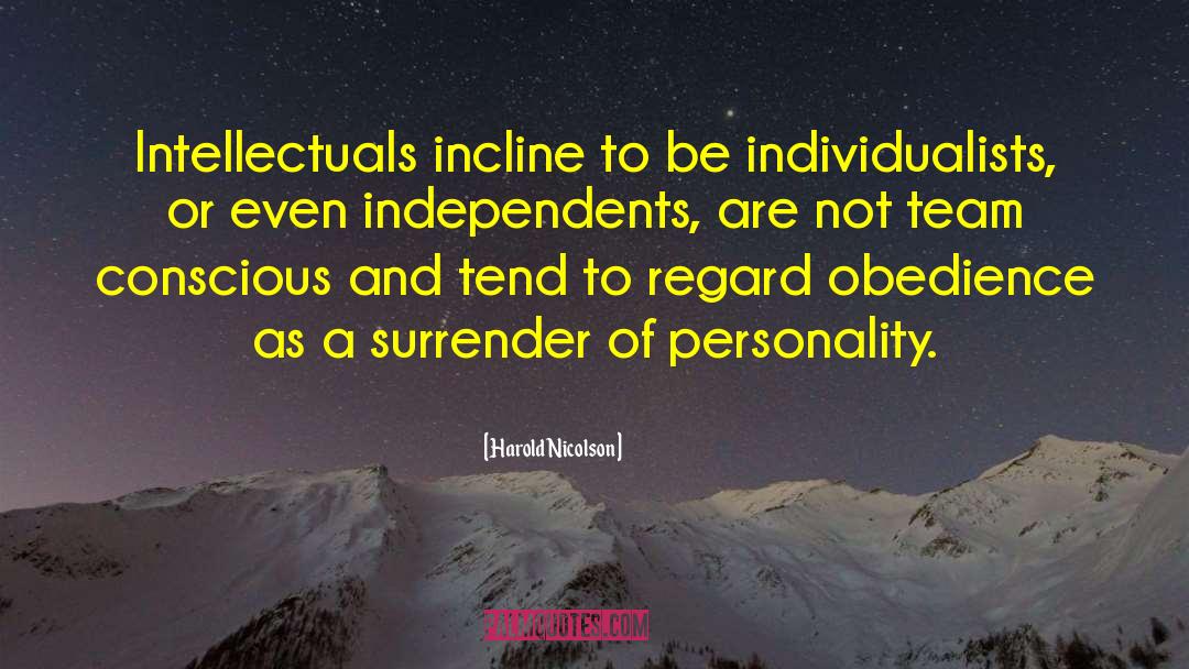 Individualists And Collectivists quotes by Harold Nicolson
