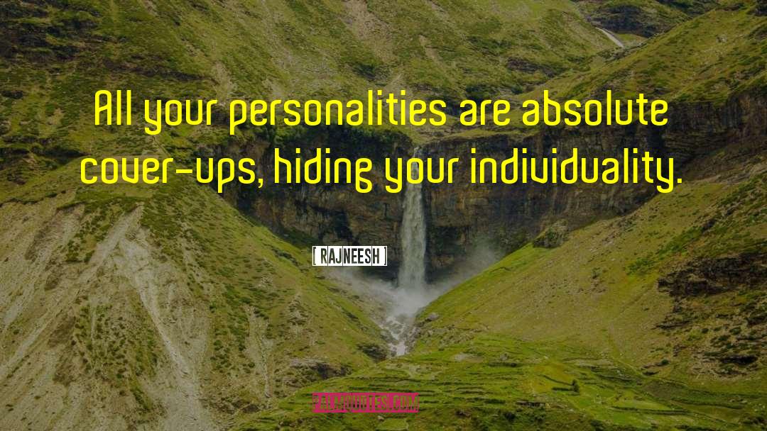 Individuality Personality Reason quotes by Rajneesh