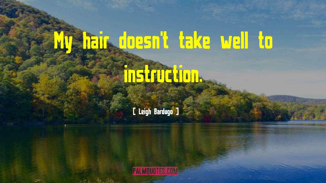 Individualizing Instruction quotes by Leigh Bardugo