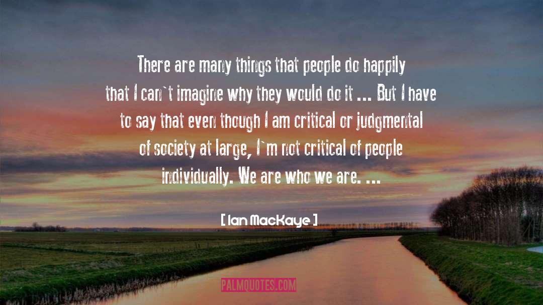 Individually quotes by Ian MacKaye