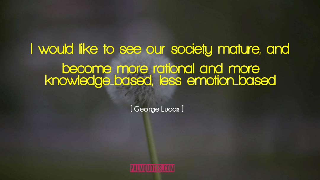 Individuals And Society quotes by George Lucas