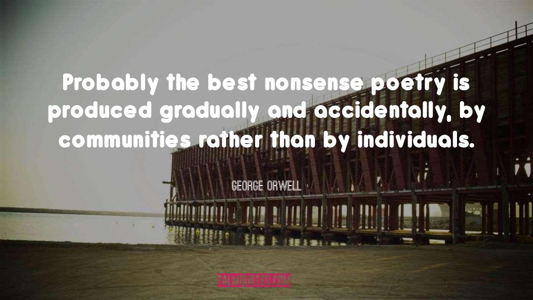 Individuals quotes by George Orwell