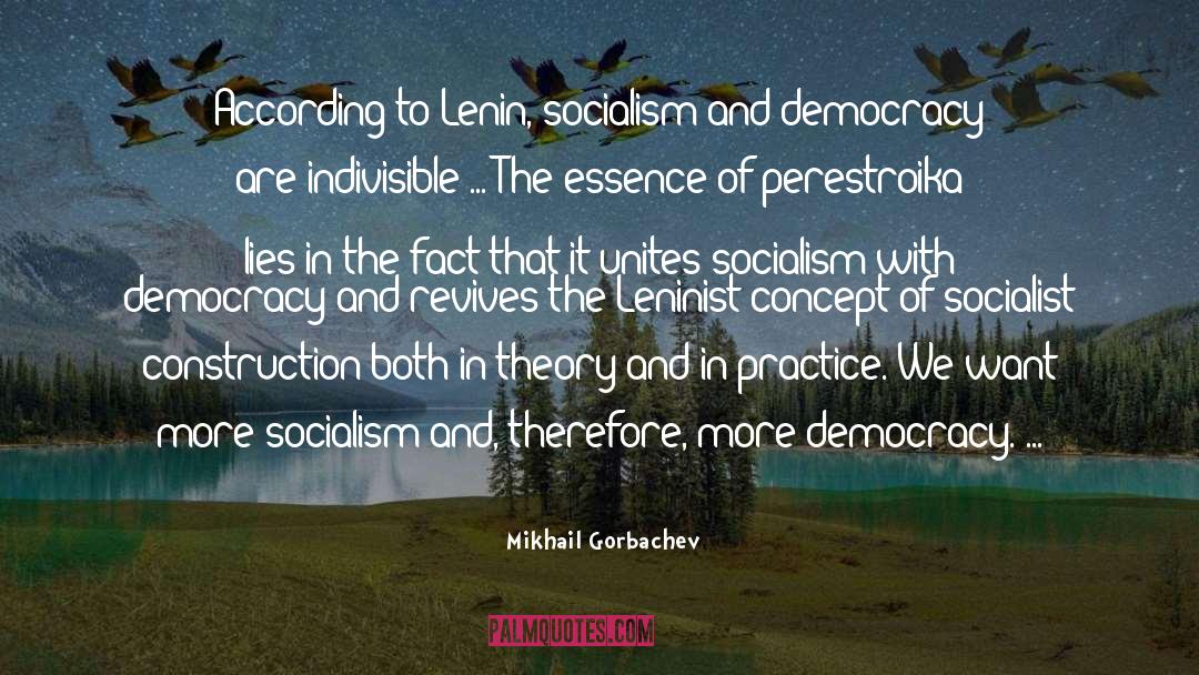 Indivisible quotes by Mikhail Gorbachev
