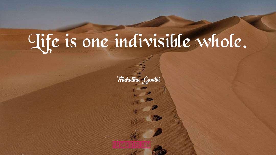 Indivisible quotes by Mahatma Gandhi