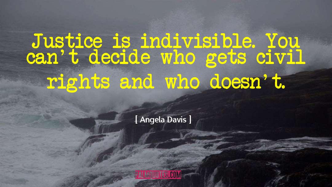 Indivisible quotes by Angela Davis